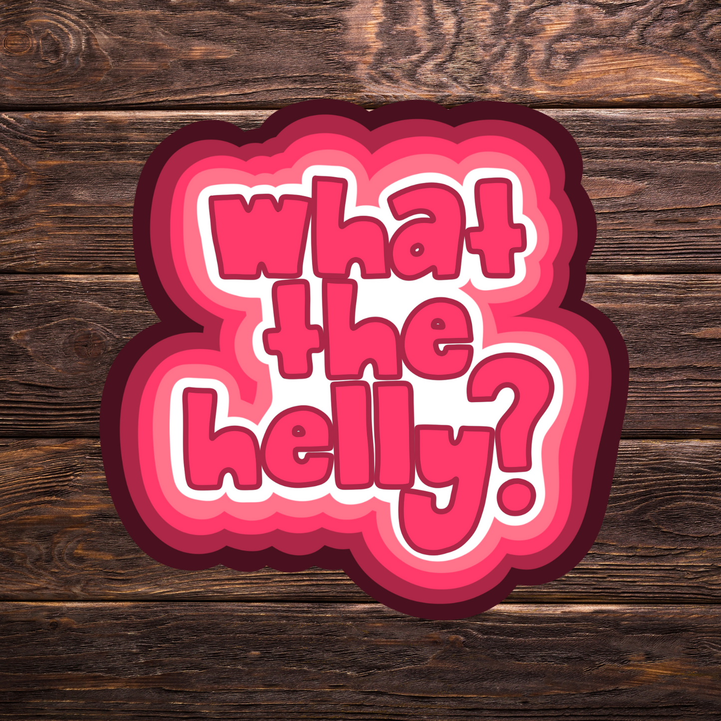 what the helly sticker, retro aesthetic sticker, pink vinyl decal, bubble font sticker, funny cute sticker, chaotic girl humor, water-resistant sticker, Gen Z stickers, girly sticker, emotional support sticker, trendy sticker, funny pink decal, relatable sticker, soft but unhinged energy