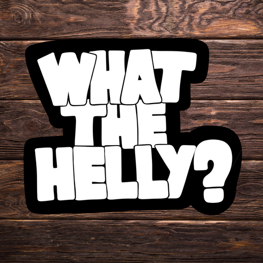 what the helly sticker, black and white graffiti sticker, funny vinyl decal, meme sticker, internet slang sticker, water-resistant sticker, sarcastic decal, relatable humor, weird sticker, chaotic energy, aesthetic sticker, sticker pack essential, moody sticker, laptop sticker, Gen Z humor, funny sticker pack, anti-establishment vibes