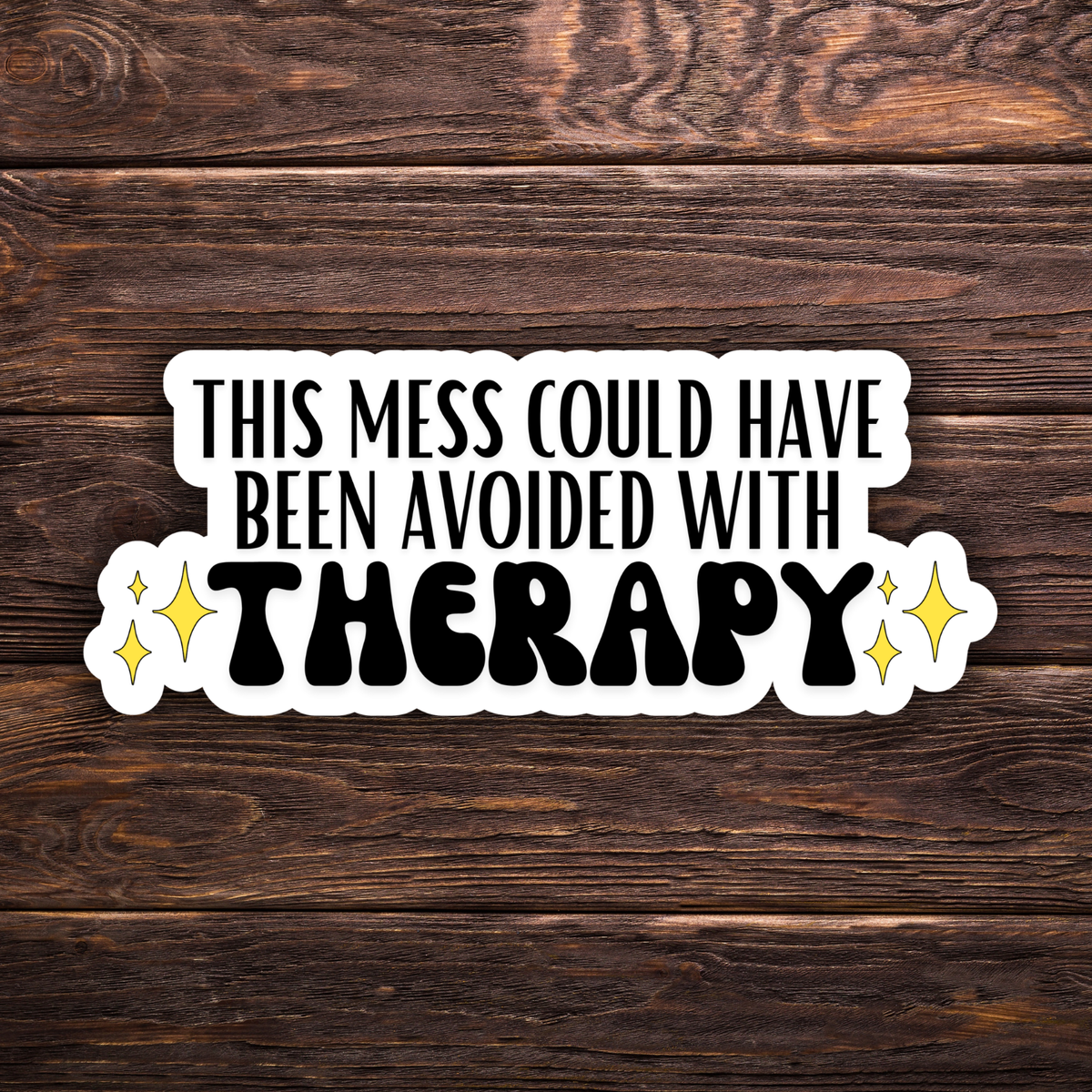 this mess could have been avoided sticker, therapy humor sticker, funny therapy decal, mental health humor, sarcastic sticker, therapy gift idea, funny mental health sticker, self awareness sticker, relatable humor decal, funny laptop sticker, overthinker gift, anxiety humor sticker, therapist appreciation gift, counseling humor, emotional support humor, mental health advocate, funny quote sticker, sarcastic vinyl decal, millennial humor, gen z humor sticker, burnout humor, self care sticker