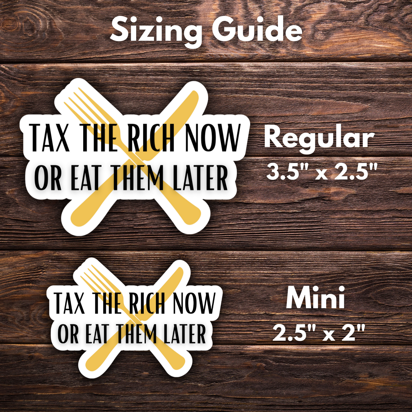 tax the rich sticker, eat the rich sticker, anti-capitalist vinyl decal, political protest sticker, class war sticker, socialist sticker, water-resistant leftist sticker, activism decal, wealth inequality, guillotine humor, progressive politics, sarcastic political sticker, vinyl sticker