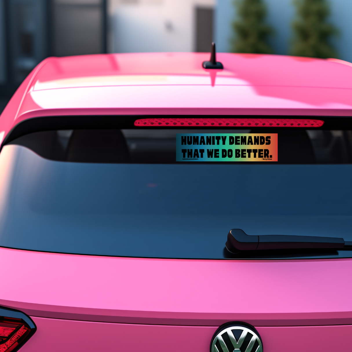 Protest bumper sticker, political quote sticker, vinyl bumper sticker, activism sticker, human rights sticker, progressive decal, resistance sticker, social justice sticker, water-resistant sticker, bold quote sticker, do better bumper sticker, inspirational vinyl sticker, car window decal, bumper sticker for activists.
