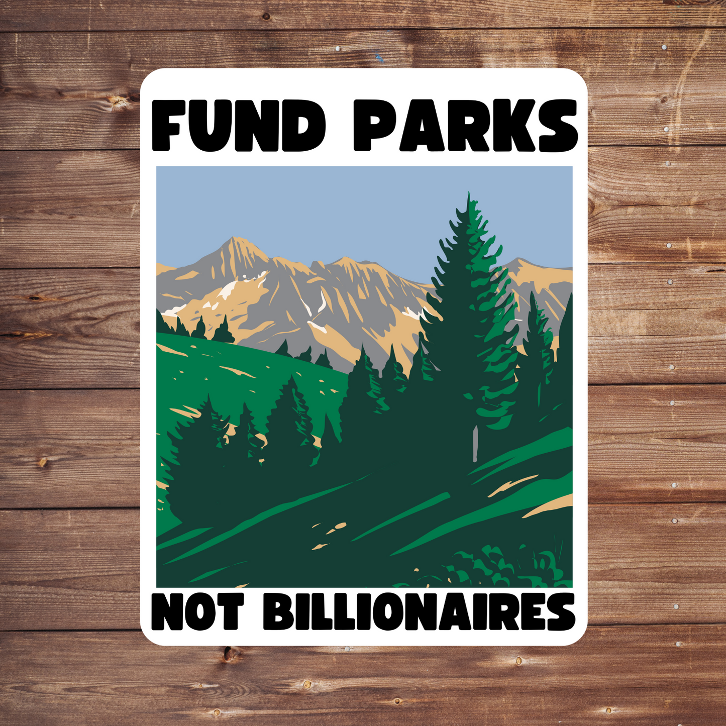 fund parks not billionaires, political sticker bundle, nature activism, anti-billionaire art, park funding campaign, national parks postcard, anti-capitalist sticker set, progressive sticker pack, environmental justice gifts, protest stationery set, resist billionaires, public lands advocacy