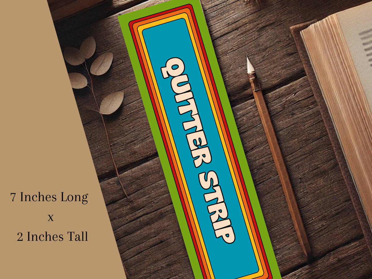 funny bookmark, quitter strip bookmark, bold bookmark for readers, unisex bookmark, sassy bookmark gift, laminated cardstock bookmark, unique reader gift, sturdy waterproof bookmark, sarcastic gift for book lovers, gifts for readers, edgy bookmark, reader humor gift