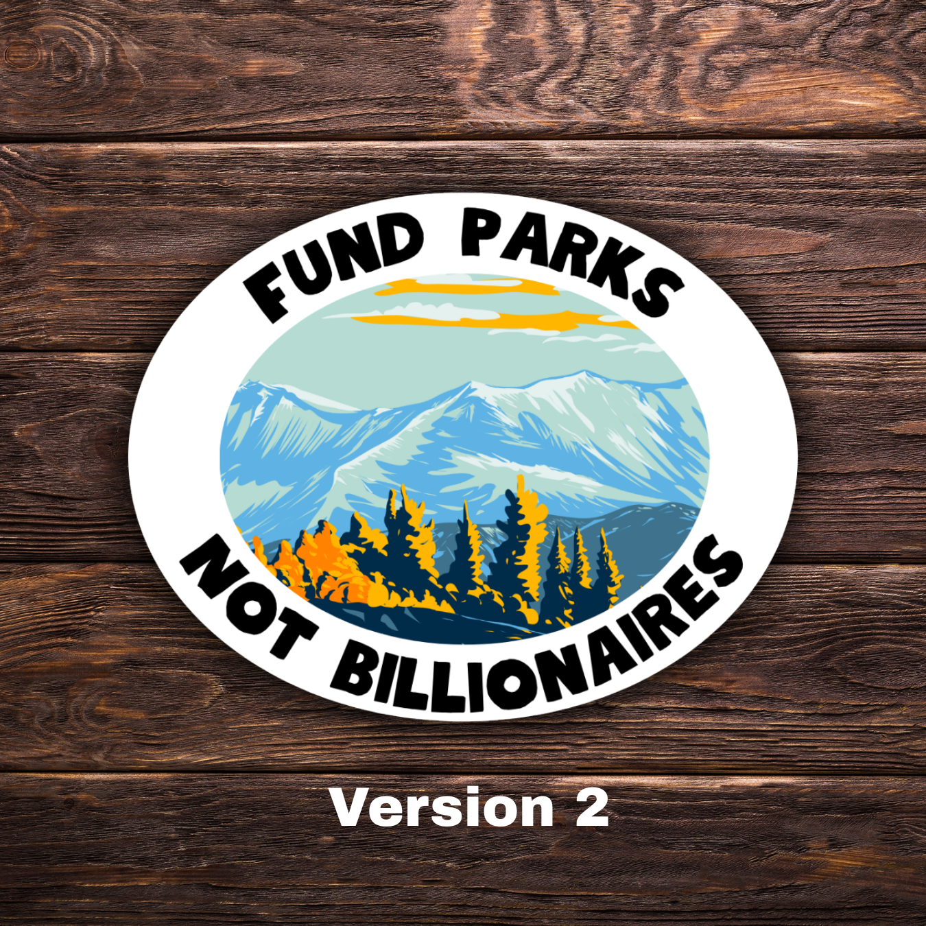Environmental activism sticker, anti-billionaire sticker, pro-park decal, national park lover, climate change sticker, tax the rich, eco-friendly vinyl decal, protest sticker, progressive politics, water-resistant laptop sticker, activism bumper sticker, abolish ice sticker, 8647 sticker, anti musk sticker, anti trump stickers, democracy sticker, environment sticker, feminist sticker, Yosemite