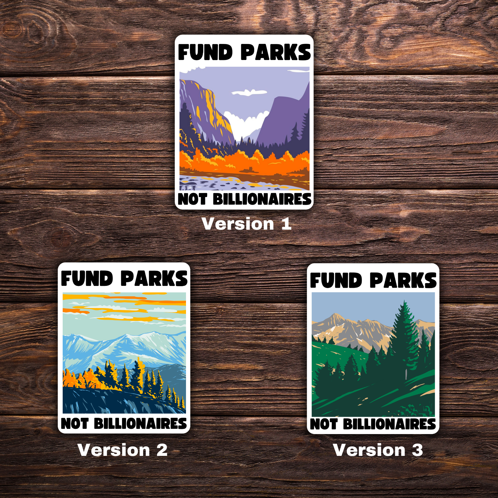 fund parks not billionaires, political sticker bundle, nature activism, anti-billionaire art, park funding campaign, national parks postcard, anti-capitalist sticker set, progressive sticker pack, environmental justice gifts, protest stationery set, resist billionaires, public lands advocacy
