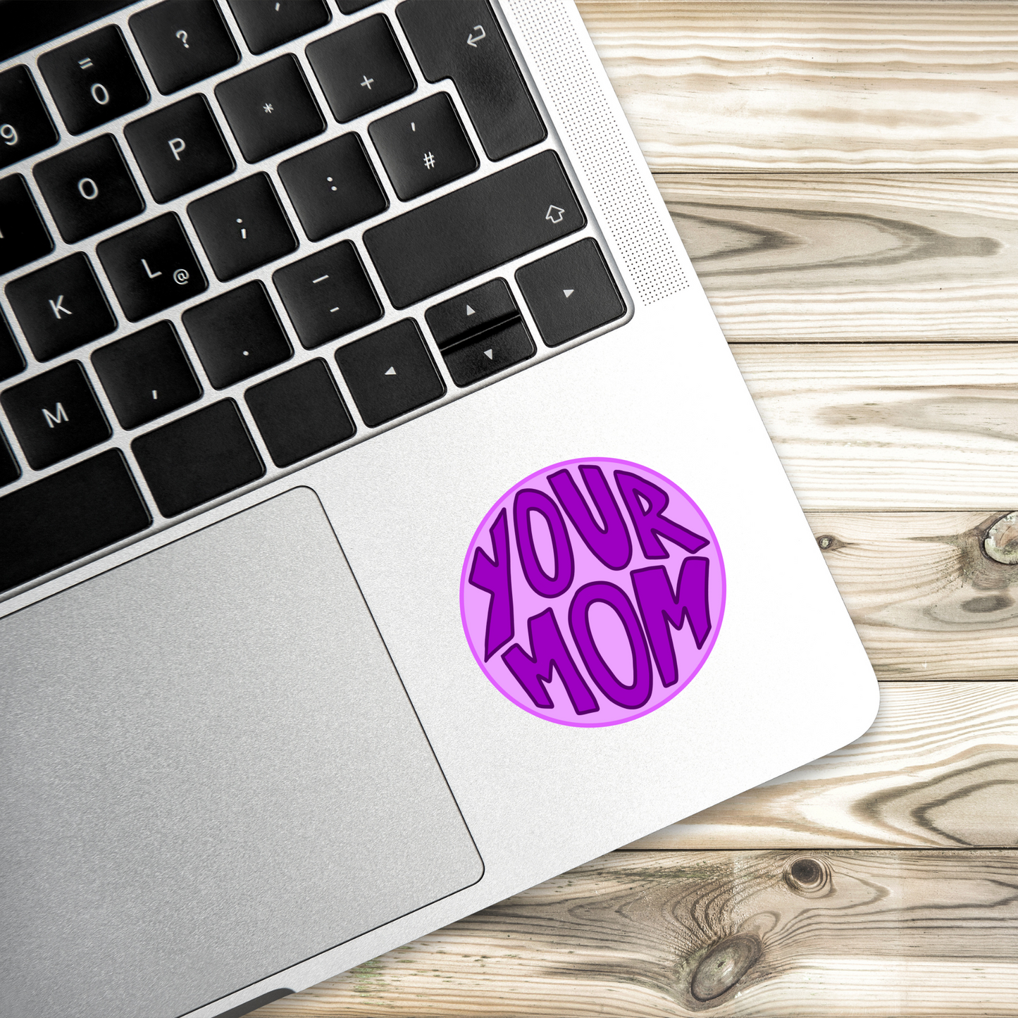 Your Mom Purple Circle | Hand Drawn | Vinyl Sticker | Water Resistant Sticker | 2" x 3" | Novelty | Cute