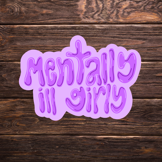 mentally ill girly sticker, purple bubble font sticker, mental health humor decal, self aware sticker, therapy girl sticker, relatable vinyl decal, water-resistant sticker, anxiety humor gift, depression sticker, cute mental health sticker, healing era merch, funny affirmation sticker, mentally ill but cute, aesthetic laptop sticker, sarcastic wellness gift