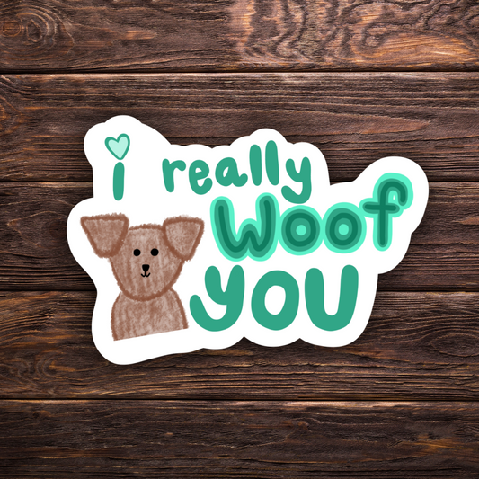 I really woof you sticker, cute dog lover decal, hand-drawn puppy sticker, water-resistant vinyl sticker, funny pet owner gift, dog lover laptop sticker, playful animal decal, quirky pet humor sticker, hydroflask dog sticker, dog mom gift, handmade dog sticker, adorable puppy decal, funny canine sticker, water bottle sticker for dog lovers