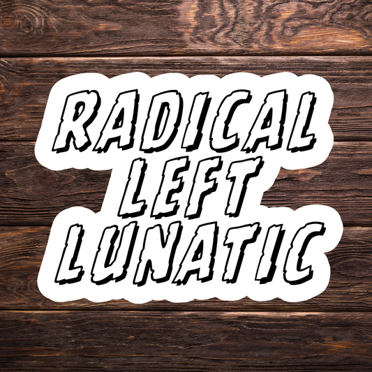 radical left sticker, progressive humor decal, ironic political sticker, red white and blue liberal sticker, funny activist sticker, water-resistant sticker, reclaim patriotism, leftist pride, hand-drawn political art, anti-right wing humor, America parody sticker, democratic socialist gift