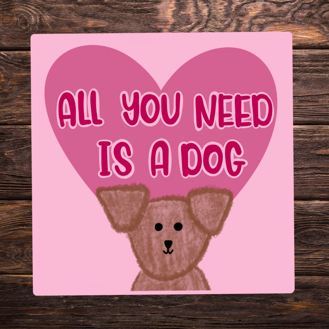 dog sticker, all you need is a dog, pet lover decal, dog mom sticker, dog dad sticker, cute dog vinyl decal, heart dog sticker, dog lover gift, animal sticker, pet parent gift, dog adoption sticker, furry friend sticker, aesthetic dog sticker, puppy sticker, water-resistant vinyl sticker, dog life sticker, wholesome sticker, rescue dog sticker, cute animal sticker