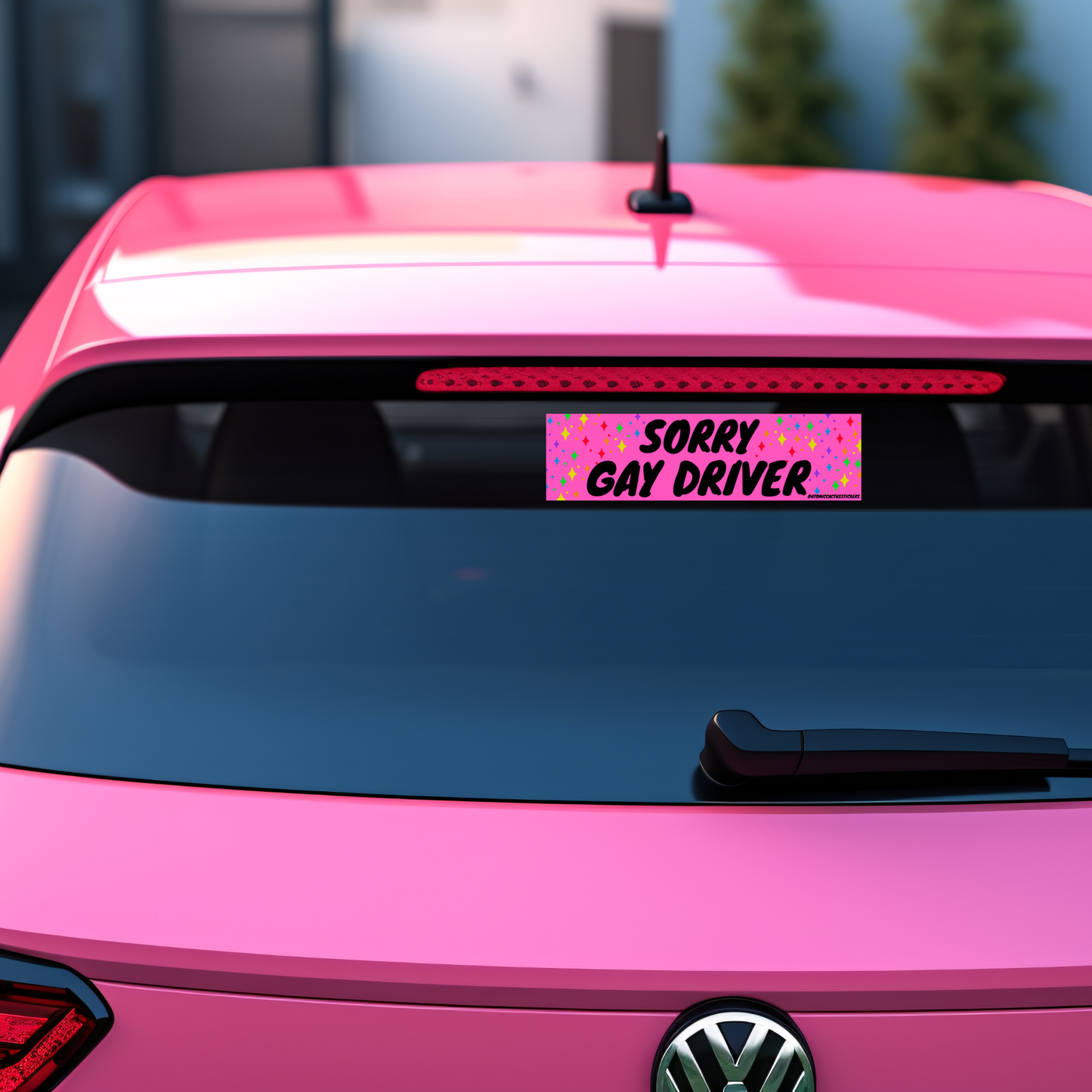 Sorry Gay Driver | Bumper Sticker | 8" X 2.20" | Water Resistant Premium Quality | Funny Meme Sticker