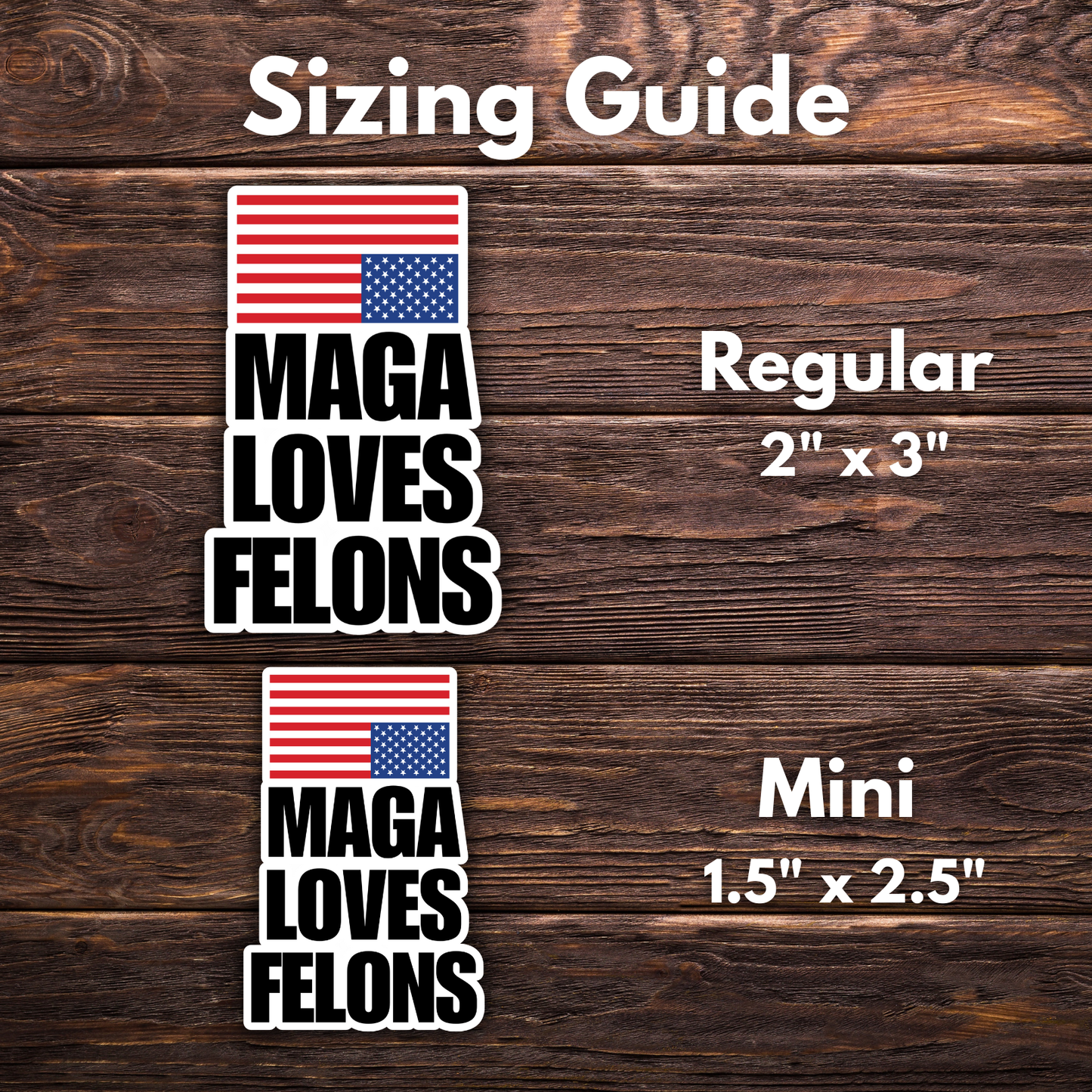 maga loves felons sticker, anti trump sticker, political parody decal, conservative hypocrisy sticker, political protest art, satirical maga sticker, resist sticker, leftist humor sticker, funny political merch, progressive politics sticker, accountability sticker, criminal justice satire, water-resistant vinyl decal, liberal gift idea, anti-corruption sticker, democracy matters sticker