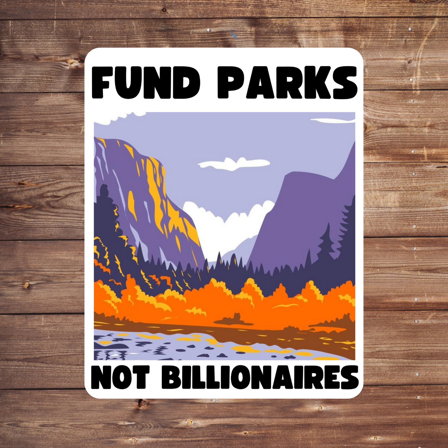 fund parks not billionaires, political sticker bundle, nature activism, anti-billionaire art, park funding campaign, national parks postcard, anti-capitalist sticker set, progressive sticker pack, environmental justice gifts, protest stationery set, resist billionaires, public lands advocacy