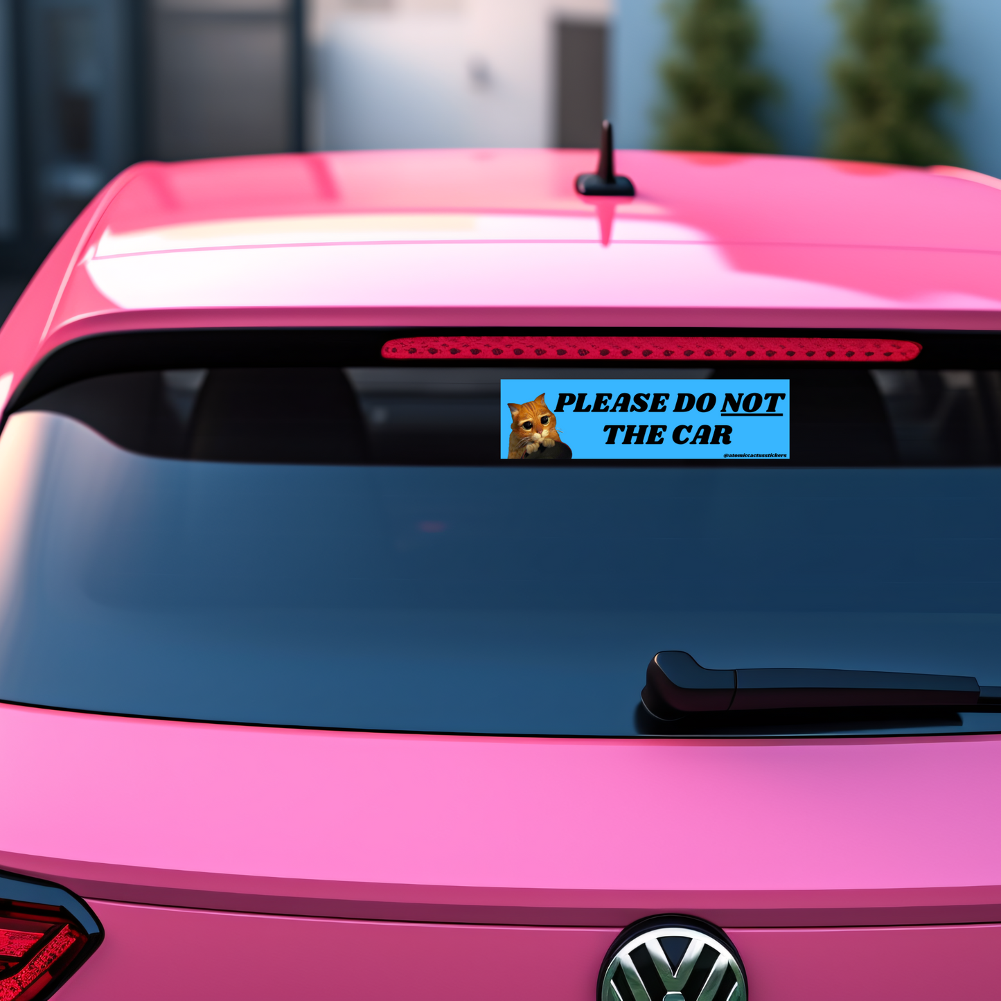 Please Do NOT the Car | Bumper Sticker | 8" X 2.20" | Water Resistant Premium Quality | Funny Meme Sticker