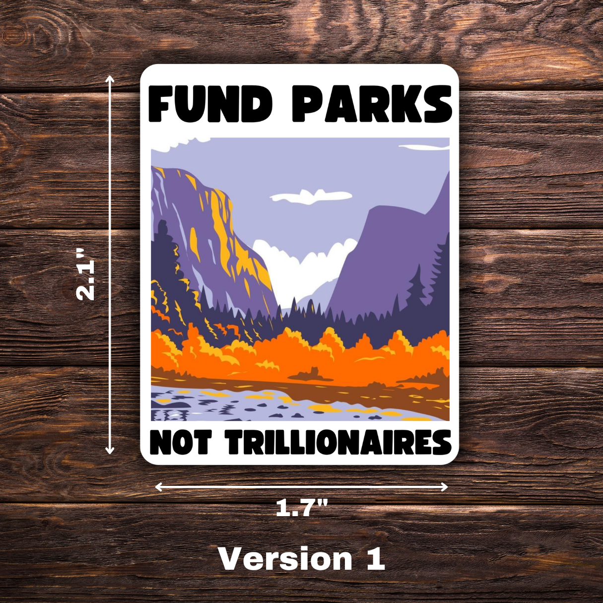 Environmental activism sticker, anti-billionaire sticker, pro-park decal, national park lover, climate change sticker, tax the rich, eco-friendly vinyl decal, protest sticker, progressive politics, water-resistant laptop sticker, activism bumper sticker, abolish ICE sticker, 8647 sticker, anti-Musk sticker, anti-Trump stickers, democracy sticker, environment sticker, feminist sticker, Yosemite