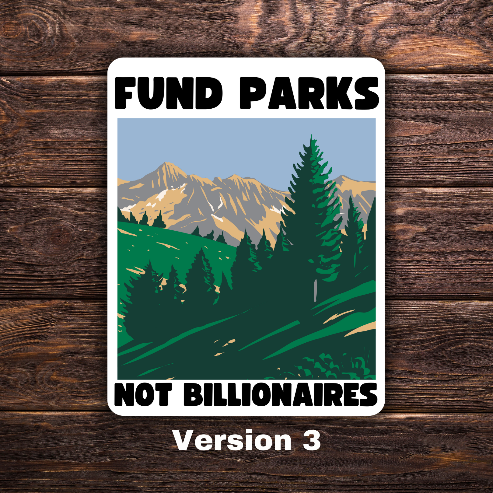 Environmental activism sticker, anti-billionaire sticker, pro-park decal, national park lover, climate change sticker, tax the rich, eco-friendly vinyl decal, protest sticker, progressive politics, water-resistant laptop sticker, activism stickers, yosemite stickers
