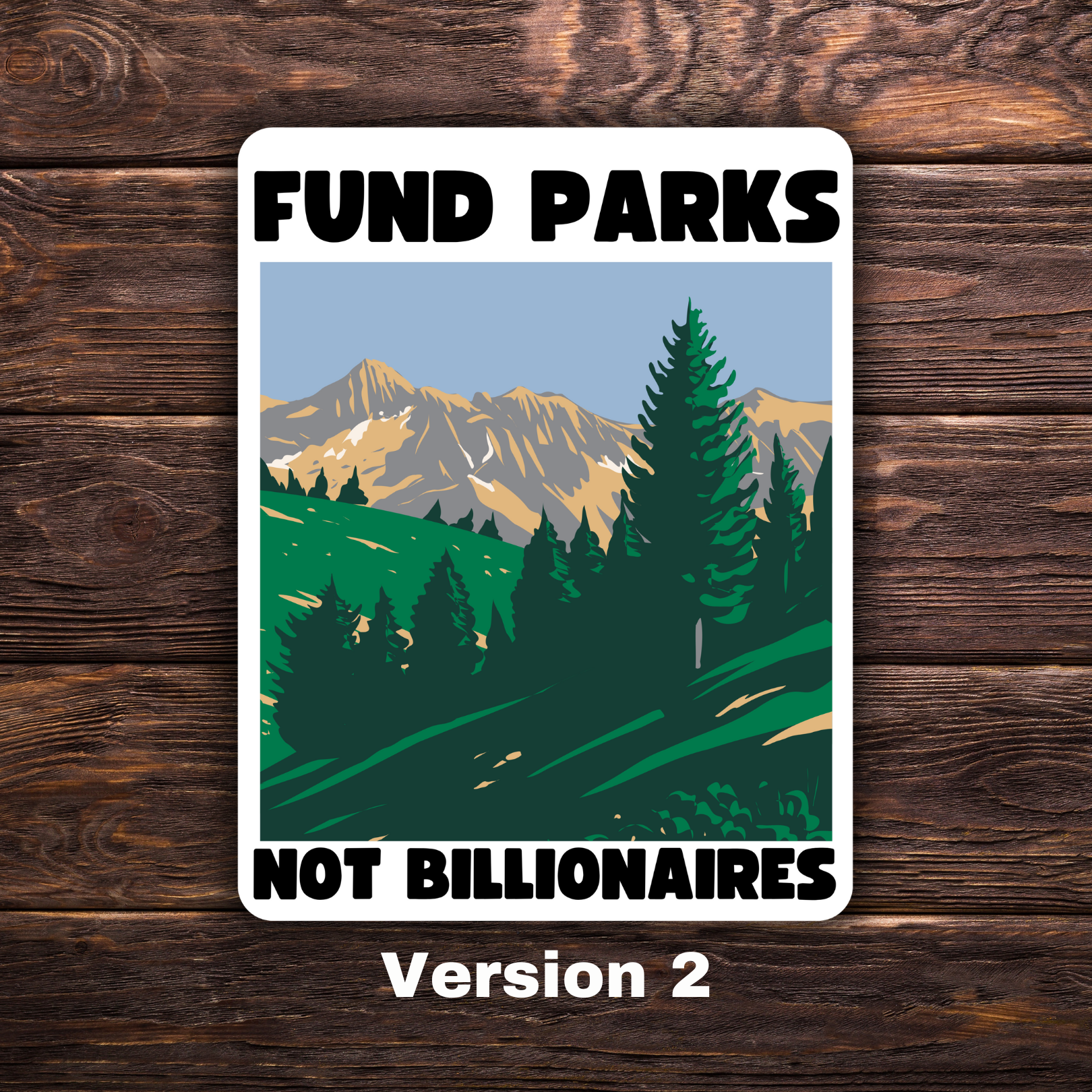 fund parks not billionaires, political sticker bundle, nature activism, anti-billionaire art, park funding campaign, national parks postcard, anti-capitalist sticker set, progressive sticker pack, environmental justice gifts, protest stationery set, resist billionaires, public lands advocacy