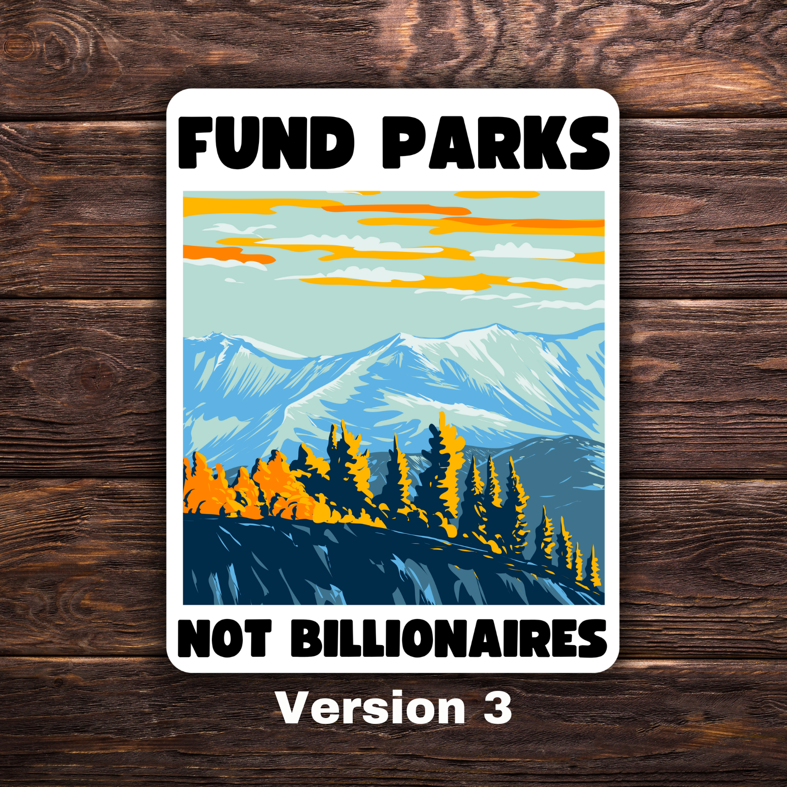fund parks not billionaires, political sticker bundle, nature activism, anti-billionaire art, park funding campaign, national parks postcard, anti-capitalist sticker set, progressive sticker pack, environmental justice gifts, protest stationery set, resist billionaires, public lands advocacy