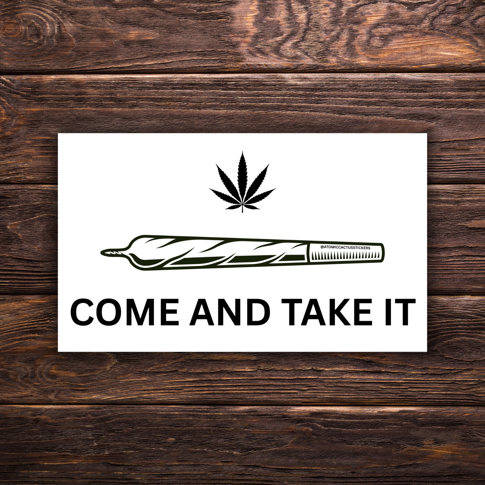 come and take it weed sticker, cannabis parody decal, marijuana joint sticker, stoner humor sticker, texas come and take it parody, pot leaf sticker, funny weed decal, 420 humor sticker, cannabis rights sticker, legalization parody sticker, stoner culture vinyl decal, protest weed sticker, satirical marijuana sticker, texas weed rights sticker, novelty pot gift, come and take it 420 sticker, joint cartoon decal, stoner activism sticker, funny political weed sticker, cannabis protest art decal