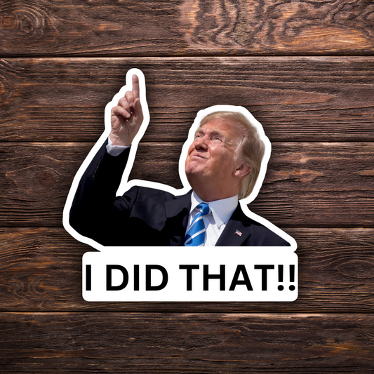 I did that sticker, trump pointing sticker, gas pump sticker, political humor decal, anti trump sticker, resist sticker, funny political sticker, trump parody sticker, conservative politics satire, republican joke sticker, protest art decal, progressive humor sticker, political meme sticker, vinyl bumper sticker, anti maga sticker, FDT Sticker, political satire decal, trump joke sticker, activism sticker, political commentary sticker