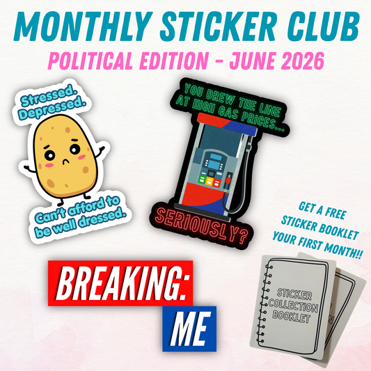 Political Monthly Sticker Club - June 2026
