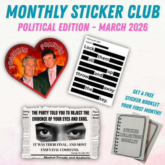 Political Monthly Sticker Club - March 2026