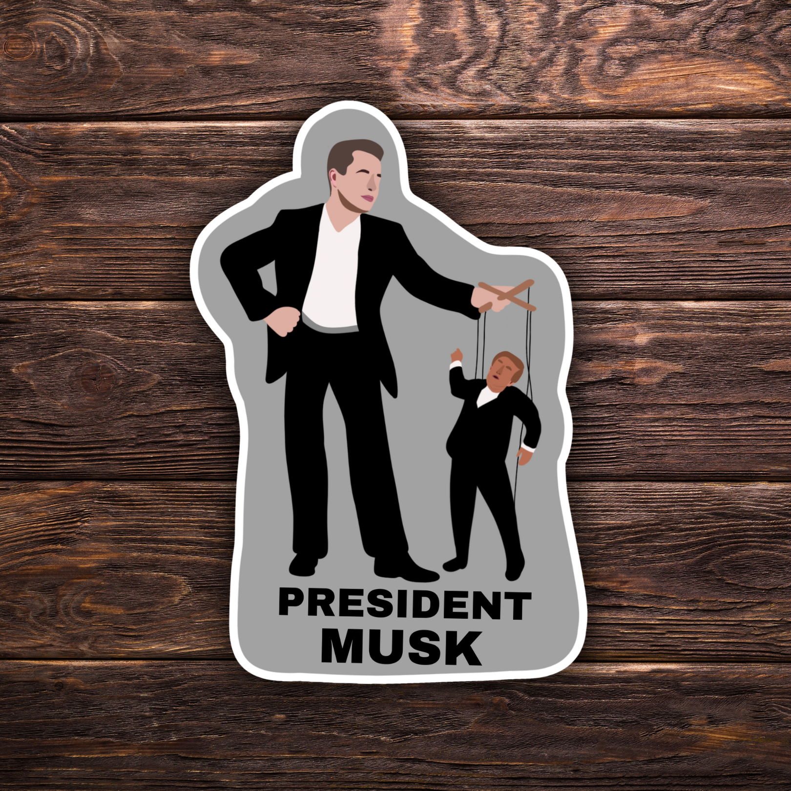 Elon Musk sticker, President Musk sticker, Trump puppet sticker, political humor decal, durable vinyl sticker, Musk meme sticker, tech billionaire satire, funny political sticker, anti-Trump sticker, satirical sticker, bulk Elon Musk stickers