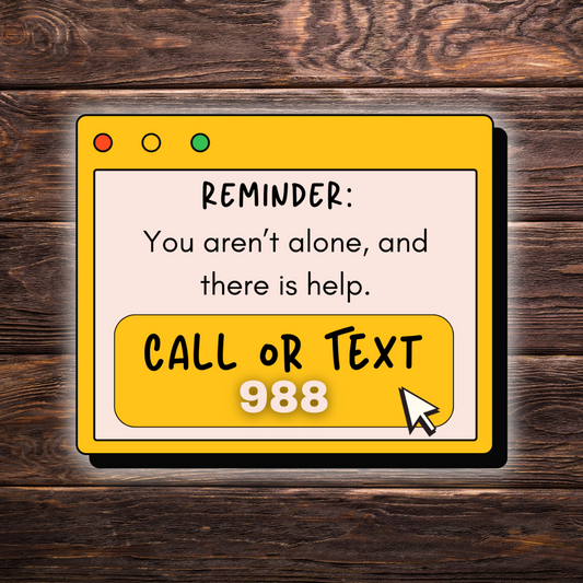 988 sticker, mental health awareness, suicide prevention sticker, you are not alone sticker, retro computer sticker, vintage popup sticker, Y2K mental health sticker, crisis hotline sticker, encouraging sticker, therapy sticker, mental health reminder, digital popup sticker, emotional support decal
